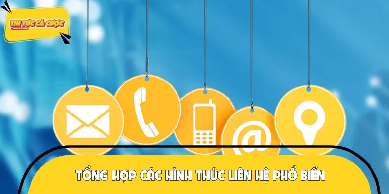 Giới thiệu các kênh kết nối với admin phổ biến